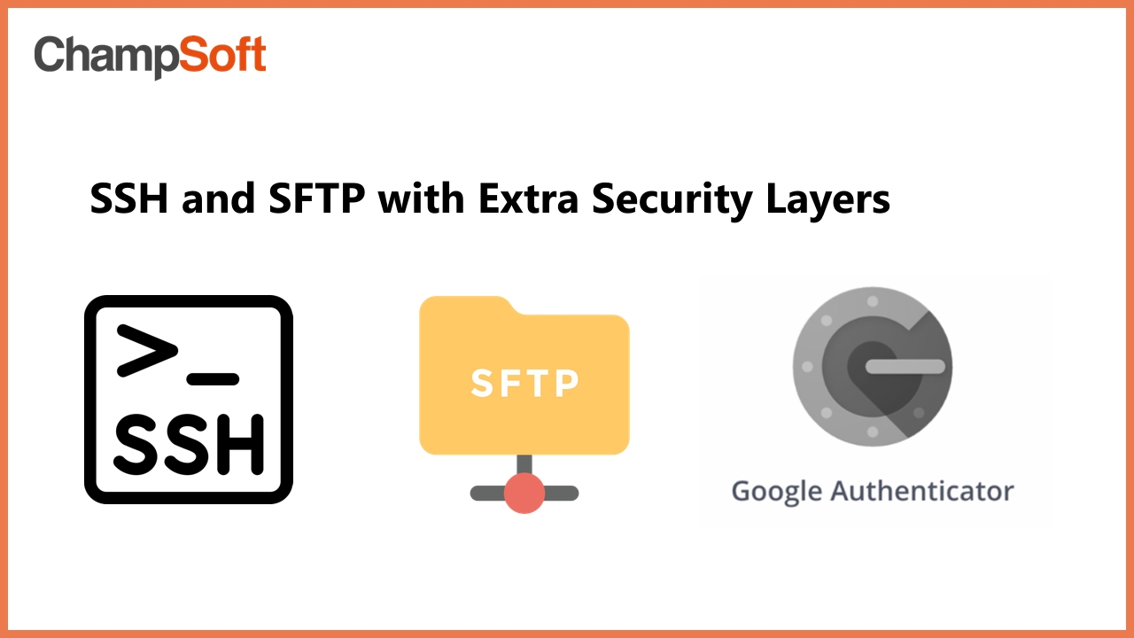 SFTP and SSH with Extra Security Layers